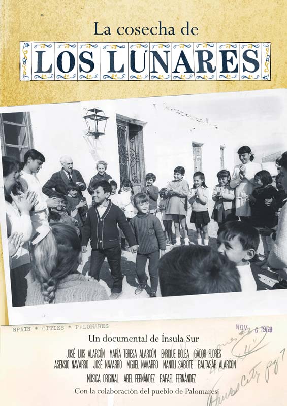 Documental "La cosecha de Los Lunares" realizado por Ínsula sur